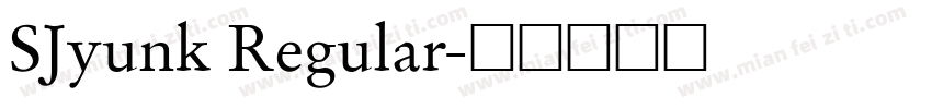SJyunk Regular字体转换